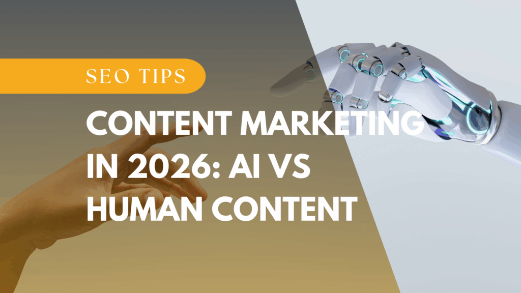 Content Marketing in 2026: AI vs Human Content