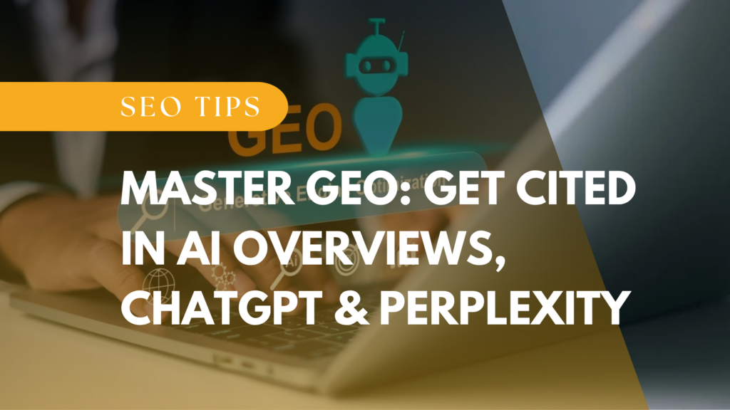 Master GEO: Get Cited in AI Overviews, ChatGPT & Perplexity